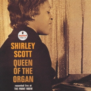 SHIRLEY SCOTT / シャーリー・スコット / クイーン・オブ・ジ・オルガン / QUEEN OF THE ORGAN