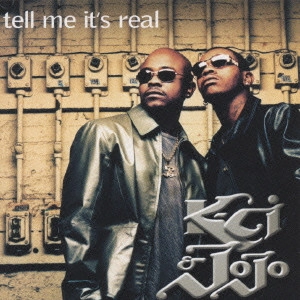 K-CI & JOJO / ケー・シー&ジョジョ / テル・ミー・イッツ・リアル / TELL ME IT'S REAL