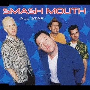 SMASH MOUTH / スマッシュ・マウス / オール・スター / ALL STAR