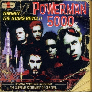 POWERMAN 5000 / パワーマン5000 / トゥナイト・ザ・スターズ・リヴォルト! / TONIGHT THE STARS REVOLT!
