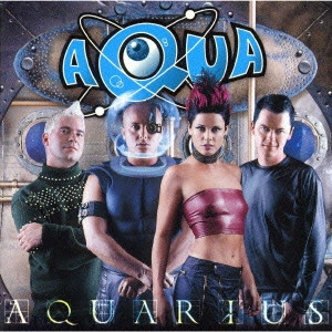 AQUA / アクア / アクエリアス / AQUARIUS