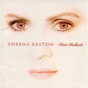 SHEENA EASTON / シーナ・イーストン / ベスト・バラード / BEST BALLADS