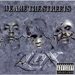 LOX / ウィー・アー・ザ・ストリート / WE ARE THE STREET