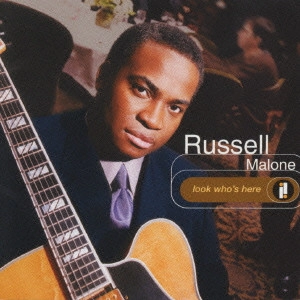 RUSSELL MALONE / ラッセル・マローン / ルック・フーズ・ヒア / LOOK WHO'S HERE