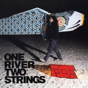FOE / フォー / ONE RIVER TWO STRINGS