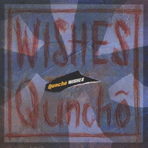 クンチョー / WISHES