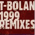 T-BOLAN / １９９９　ＲＥＭＩＸＥＳ