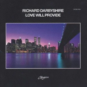 RICHARD DARBYSHIRE / リチャード・ダービーシャイア / ラヴ・ウィル・プロバイド