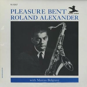 ROLAND ALEXANDER / ローランド・アレキサンダー / プレジャー･ベント