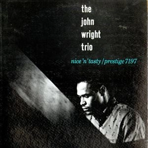 JOHN WRIGHT / ジョン・ライト / ナイス･ン･テイスティ