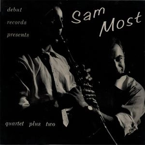 SAM MOST / サム・モスト / サム･モスト･カルテット･プラス･トゥー