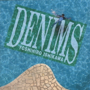 石川よしひろ / DENIMS