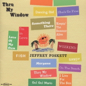 JEFFREY FOSKETT / ジェフリー・フォスケット / スルー・マイ・ウィンドウ~恋は窓から