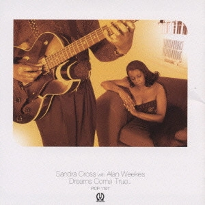 SANDRA CROSS / サンドラ・クロス / ドリームズ・カム・トゥルー... / DREAMS COME TRUE...