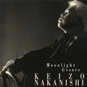 KEIZO NAKANISHI / 中西圭三 / Moonlight Groove / MOONLIGHT GROOVE