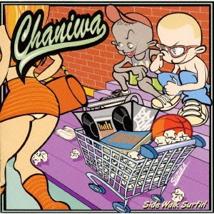 CHANIWA / チャニワ / Side Walk Surfin'