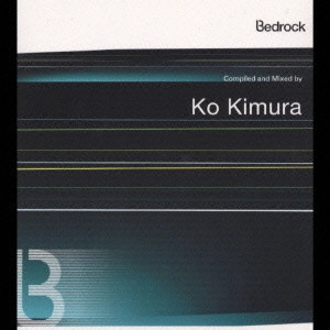 KO KIMURA / 木村コウ / コンパイルド・アンド・ミックスド・バイ・コウ・キムラ / COMPILED AND MIXED BY KO KIMURA