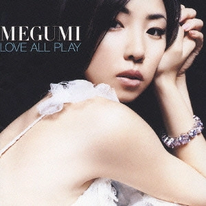 MEGUMI / LOVE ALL PLAY  