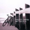 KAZUO ZAITSU / 財津和夫 / Ｂｅｓｔ　Ｓｅｌｅｃｔｉｏｎ　