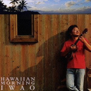 IWAO / Hawaiian Mornin