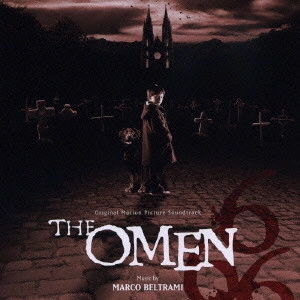 MARCO BELTRAMI / マルコ・ベルトラミ / オリジナル・サウンドトラック オーメン / THE OMEN