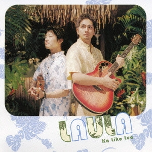 LAURA / ラウラ / カリコルア / KA LIKO LUA