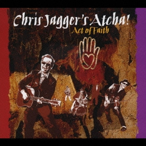 CHRIS JAGGER / クリス・ジャガー / アクト・オブ・フェイス / ACT OF FAITH