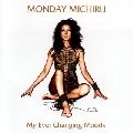 Monday満ちる / Ｍｙ　Ｅｖｅｒ　Ｃｈａｎｇｉｎ