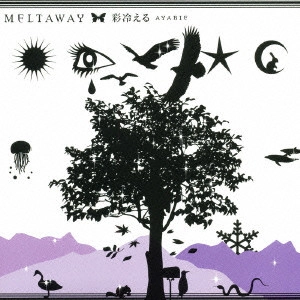 ayabie / 彩冷える(アヤビエ) / MELTAWAY(TYPE-C) / MELTAWAY (TYPE-C)