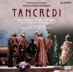 GIANLUIGI GELMETTI / ジャンルイジ・ジェルメッティ / ロッシーニ: 歌劇 タンクレディ 全曲