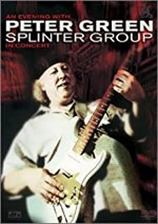 PETER GREEN / ピーター・グリーン / イン・コンサート / AN EVENING WITH PETER GREEN SPLINTER GROUP IN CONCERT