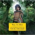 NICK DRAKE / ニック・ドレイク / ウェイ・トゥ・ブルー / WAY TO BLUE