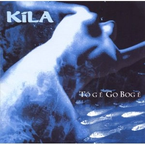 KILA / キーラ / トゥゲ・ゴ・ボーゲ(Take It Easy) / TOG E GO BOG E (TAKE IT EASY)