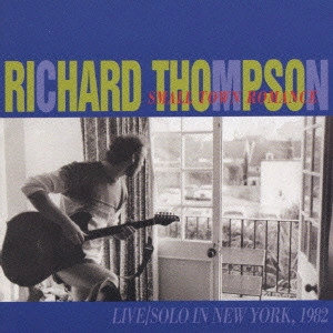 RICHARD THOMPSON / リチャード・トンプソン / スモール・タウン・ロマンス