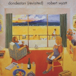 ROBERT WYATT / ロバート・ワイアット / ドンデスタン