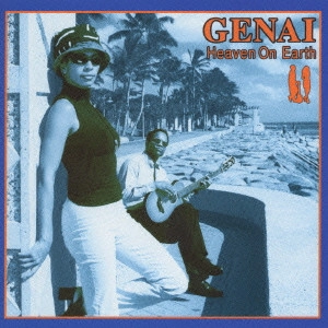 GENAI / ジェナイ / ヘヴン・オン・アース / HEAVEN ON EARTH