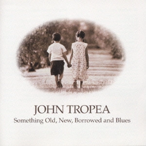 JOHN TROPEA / ジョン・トロペイ / SOMETHING OLD,NEW,BORROWED AND BLUES / レッツ・ゲット・イット・オン