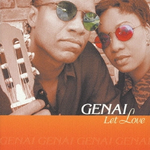 GENAI / ジェナイ / レット・ラヴ / LET LOVE