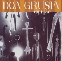 DON GRUSIN / ドン・グルーシン / ザ・ハング