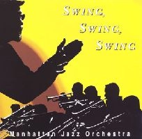 MANHATTAN JAZZ ORCHESTRA / マンハッタン・ジャズ・オーケストラ / スウィング・スウィング・スウィ