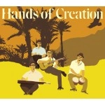 HANDS OF CREATION / ハンズ・オブ・クリエイション / Ｈａｎｄｓ　ｏｆ　Ｃｒｅａｔｉ