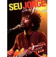 SEU JORGE / セウ・ジョルジ / ライヴ・アット・モントルー０５
