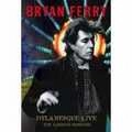 BRYAN FERRY / ブライアン・フェリー / ディラネスク・ライヴ～ソングズ