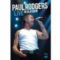 PAUL RODGERS / ポール・ロジャース / ライヴ・イン・グラスゴー’０６