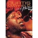CURTIS MAYFIELD / カーティス・メイフィールド / ライヴ・アット・モントルー８７
