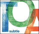 SUBTLE / サトル / TOA