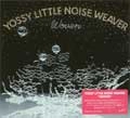 YOSSY LITTLE NOISE WEAVER / ＷＯＶＥＮ