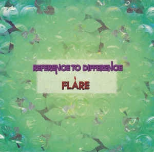 FLARE A.K.A.KEN ISHII / フレアA.K.A.ケンイシイ / REFERENCE TO DEFFERENCE