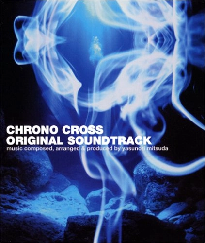 YASUNORI MITSUDA / 光田康典 / クロノ･クロス オリジナルサウンドトラック