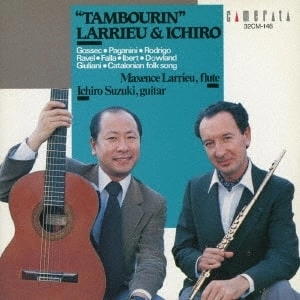 MAXENCE LARRIEU & ICHIRO SUZUKI / マクサンス・ラリュー & 鈴木 一郎 / タンブーラン